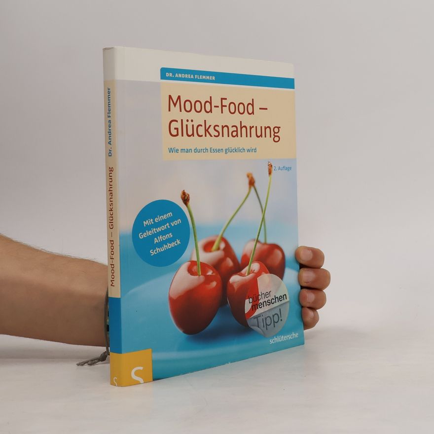 Andrea Flemmer Mood-Food - Glücksnahrung