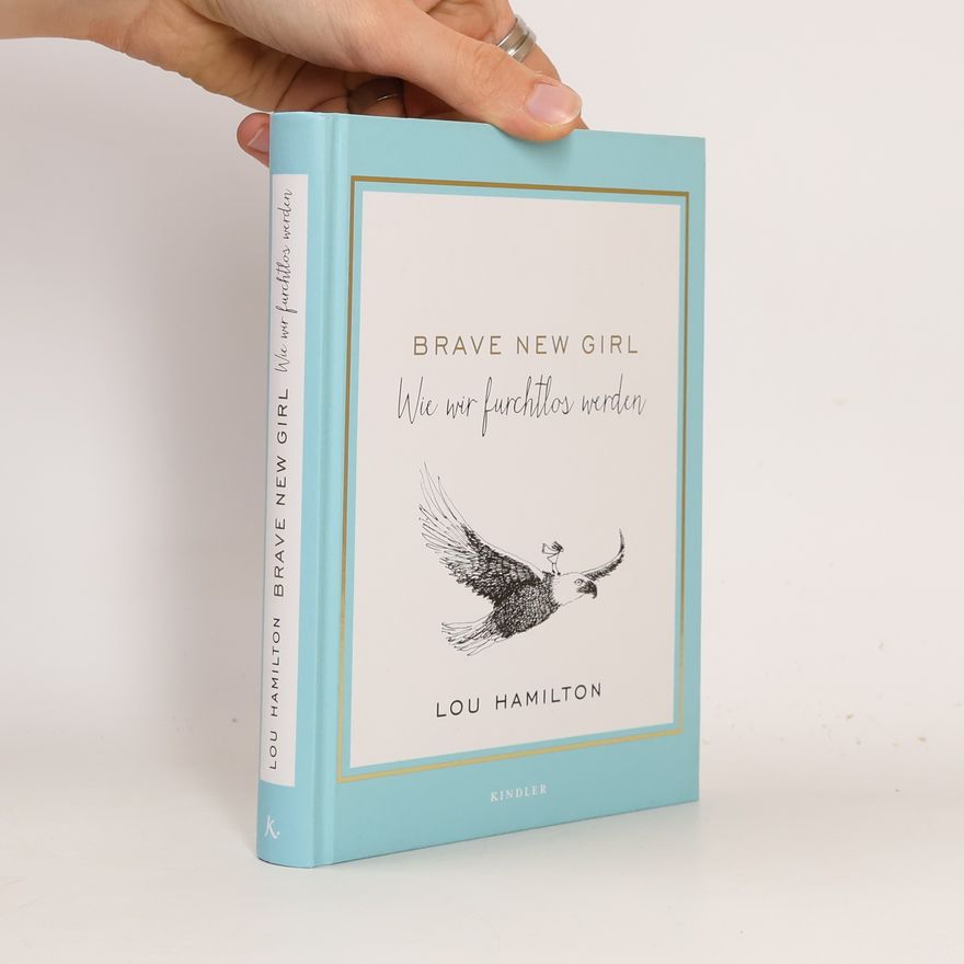 Lou Hamilton Brave new girl