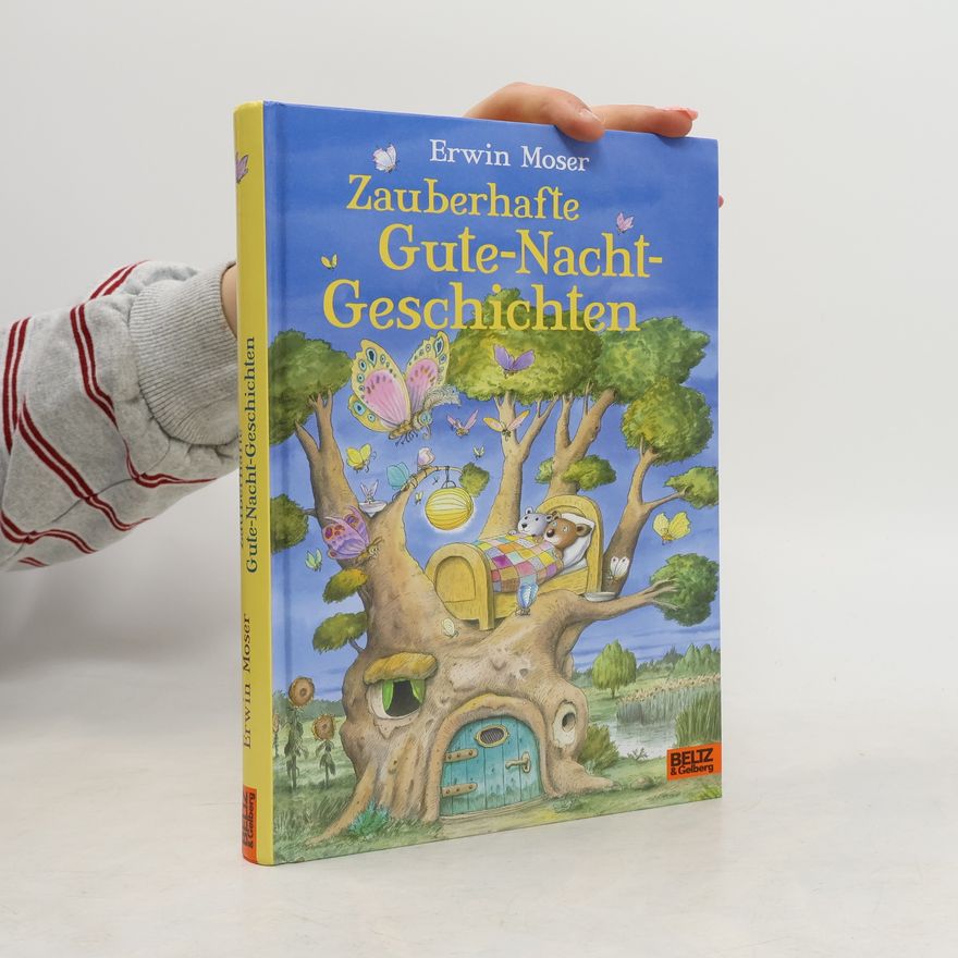 Erwin Moser Zauberhafte Gute-Nacht-Geschichten