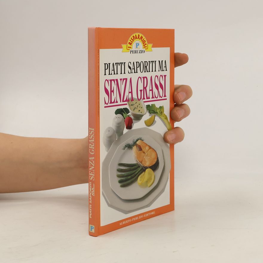 Various authors Piatti saporiti ma senza grassi