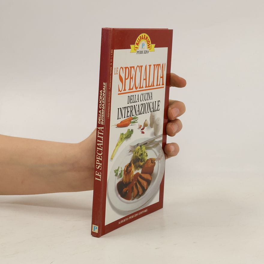 Various authors Le specialita della cucina internazionale