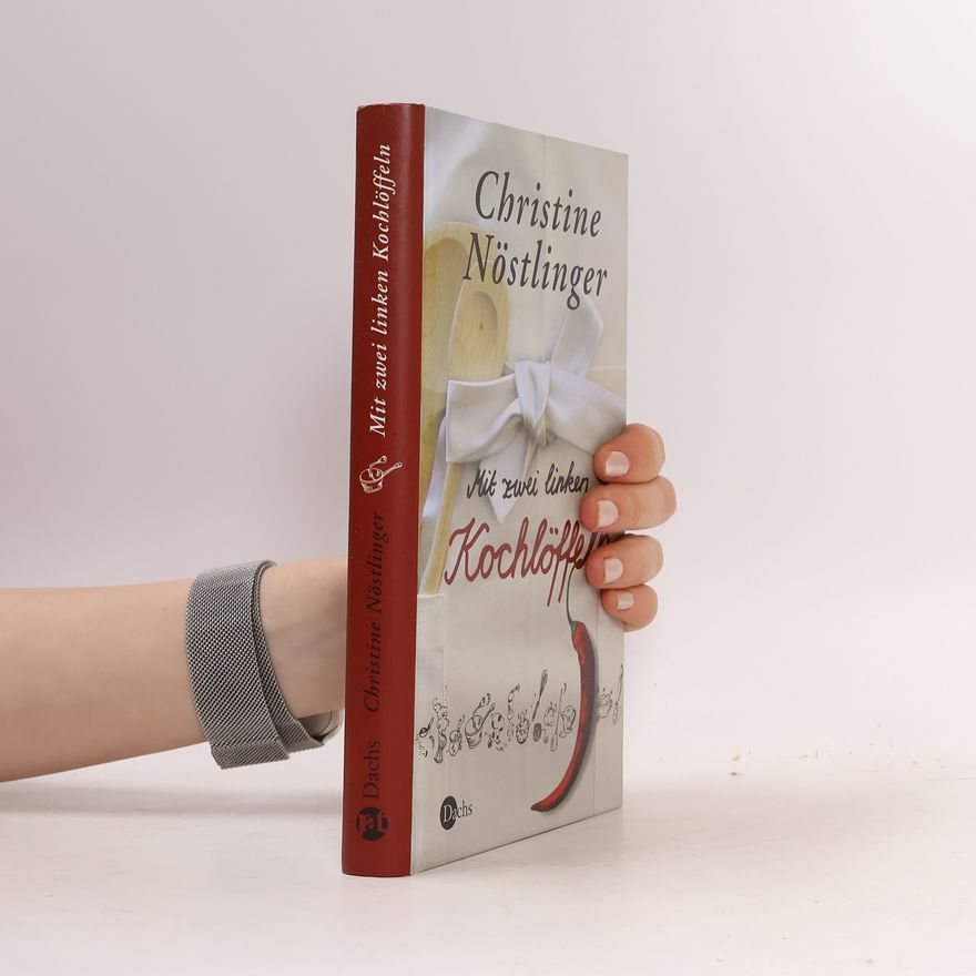 Christine Nöstlinger Mit zwei linken Kochlöffeln