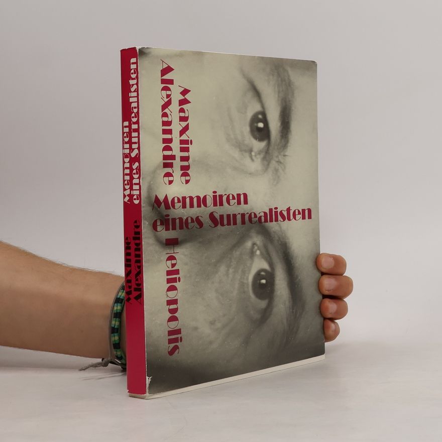 Maxime Alexandre Memoiren eines Surrealisten