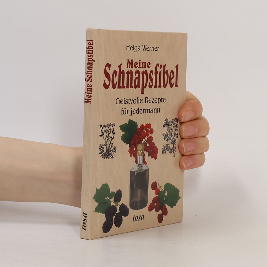 Helga Werner Meine Schnapsfibel