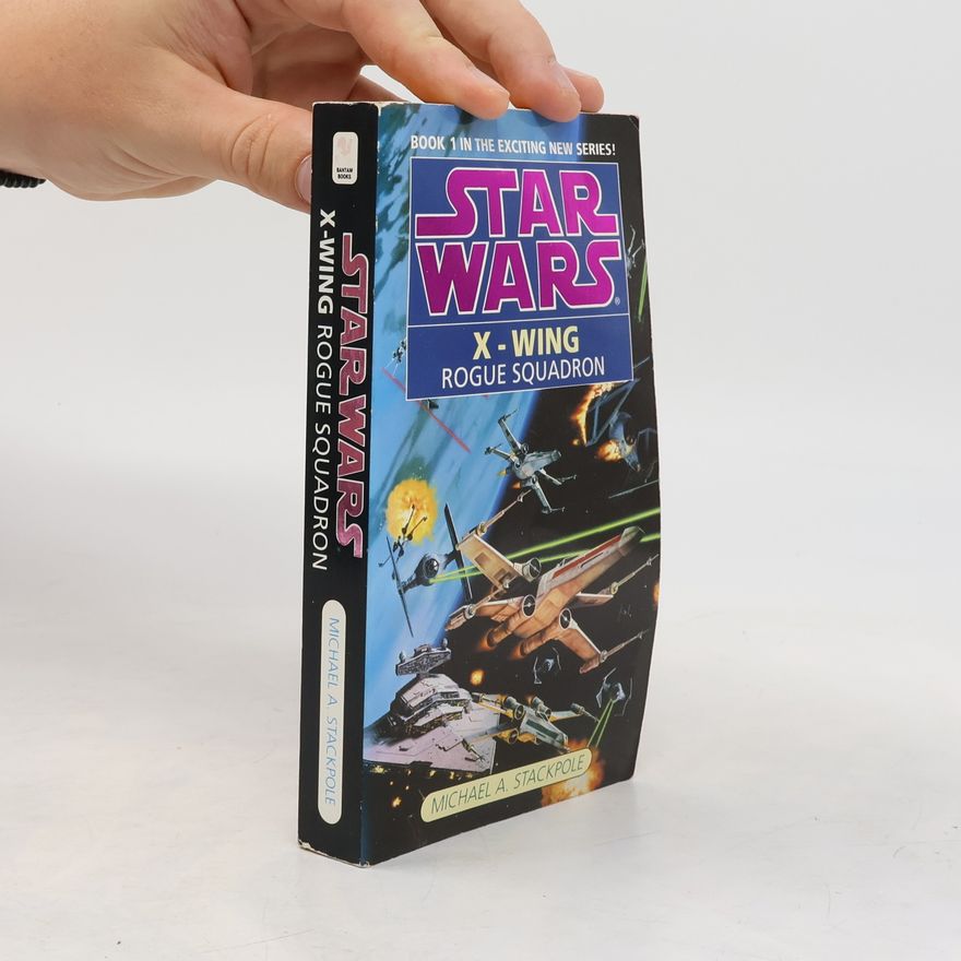 Michael A. Stackpole Star Wars. X-Wing. Rogue Squadron