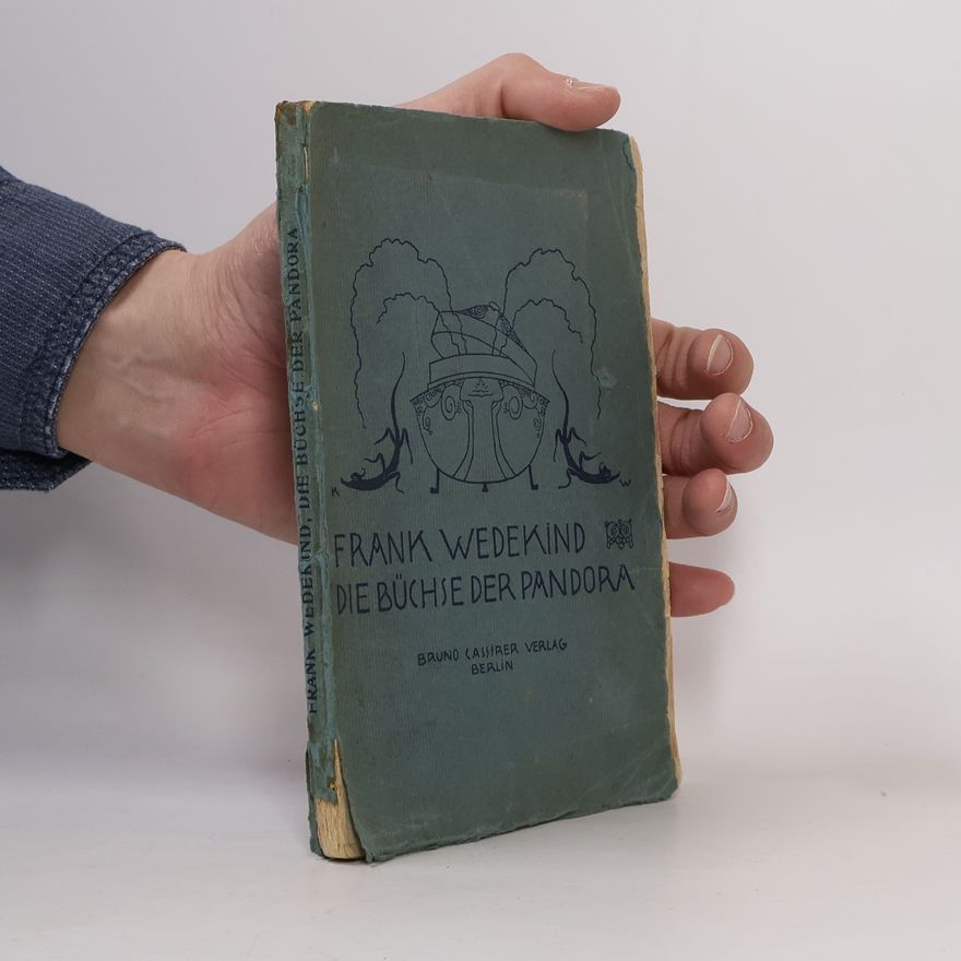 Frank Wedekind Die Büchse der Pandora