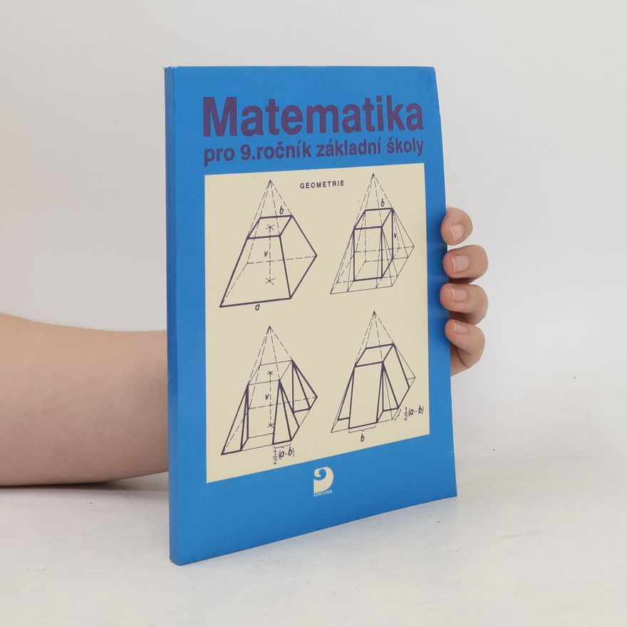 František Kuřina Matematika pro 9. ročník základní školy a nižší třídy gymnázia. Geometrie