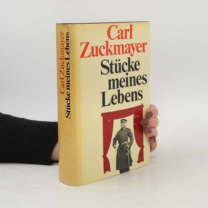 Carl Zuckmayer Stücke meines Lebens