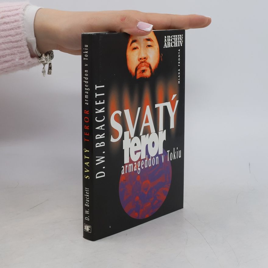 D. W. Brackett Svatý teror. Armageddon v Tokiu.