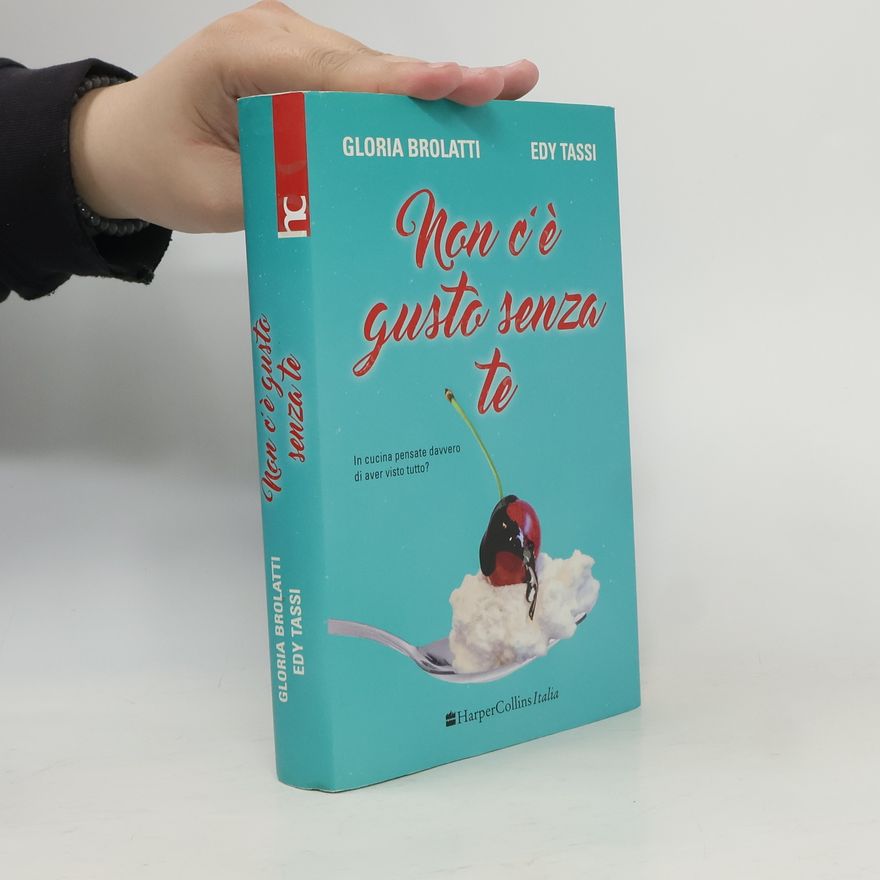 Gloria Brolatti Non c'è gusto senza te