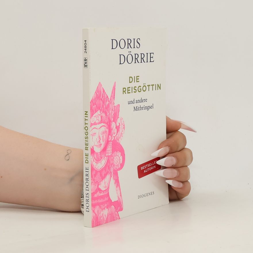 Doris Dörrie detebe: Die Reisgöttin