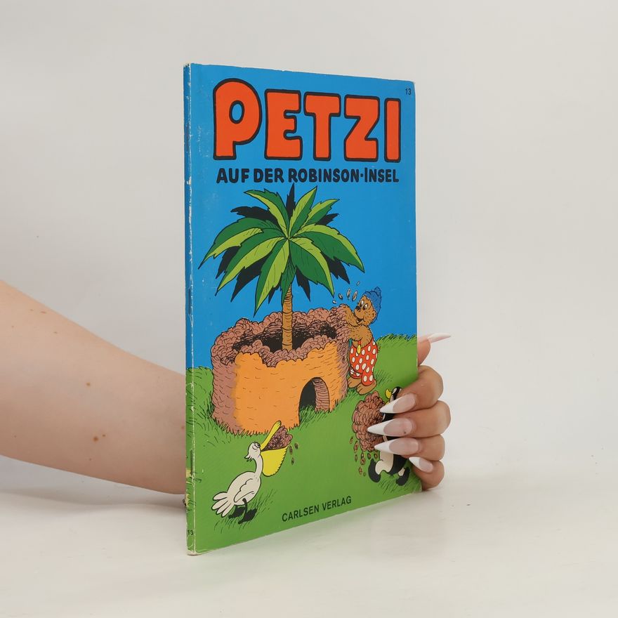 Autorenkollektiv Petzi auf der robinson insel