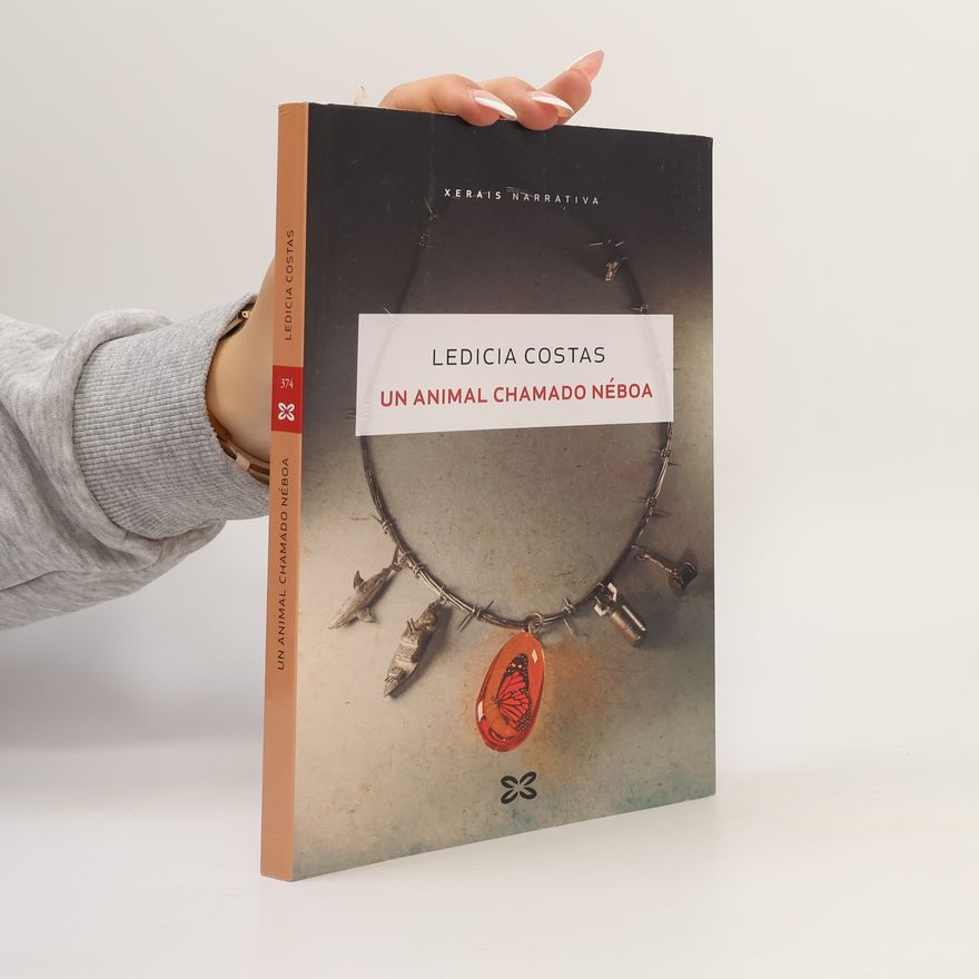 Ledicia Costas Xerais Narrativa: Un animal chamado néboa