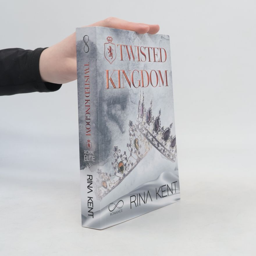 Rina Kent Royal Elite - 3: Twisted Kingdom