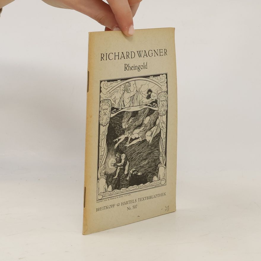 Richard Wagner Das Rheingold