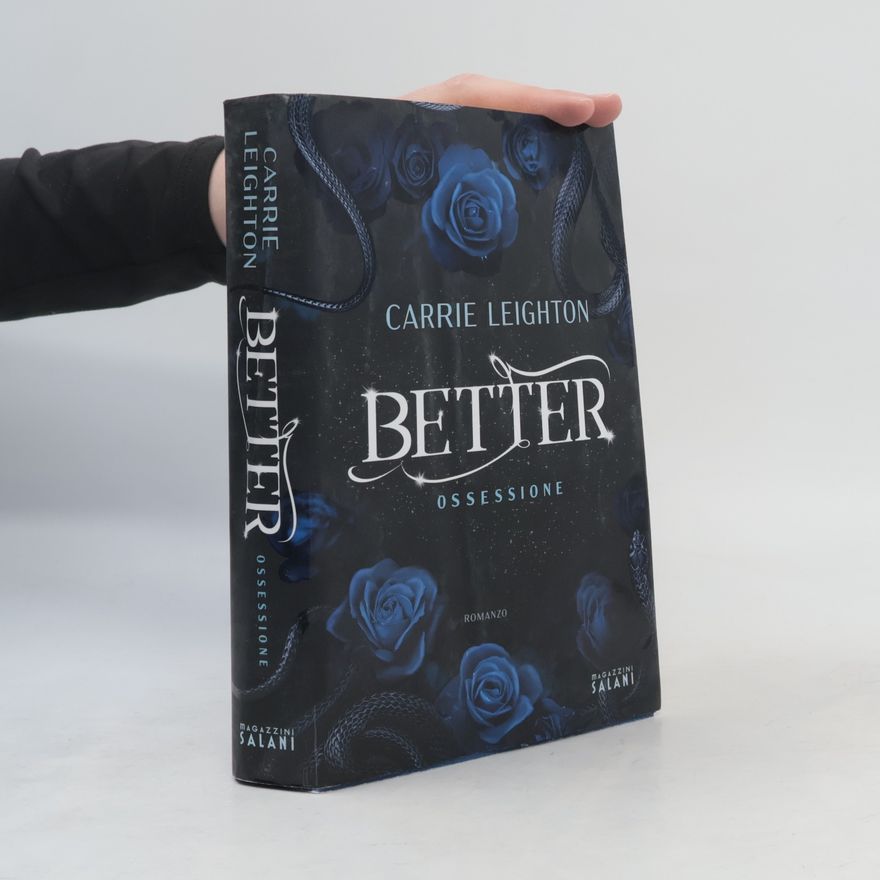 Carrie Leighton Better. Ossessione