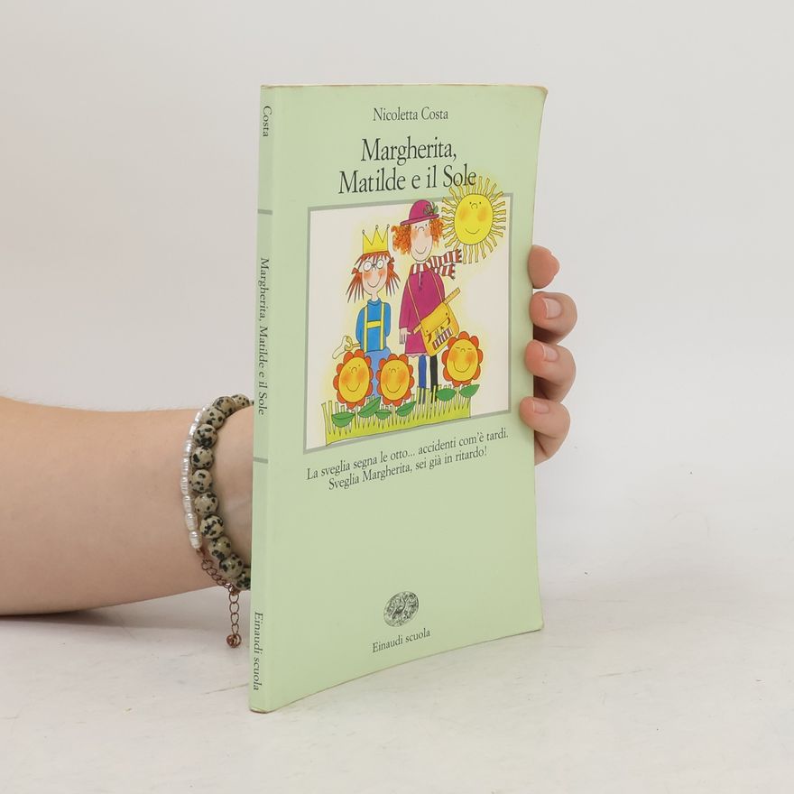 Nicoletta Costa La Bibliotechina: Margherita, Matilde e il sole