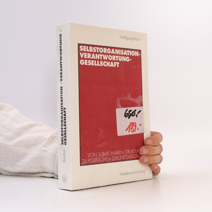 Wolfgang Böcher Selbstorganisation, Verantwortung, Gesellschaft