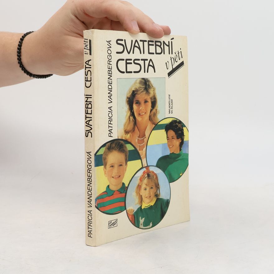 Patricia Vandenberg Svatební cesta v pěti
