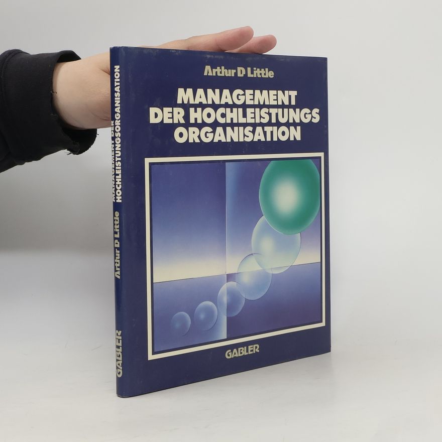 Arthur D. Little Management der Hochleistungsorganisation