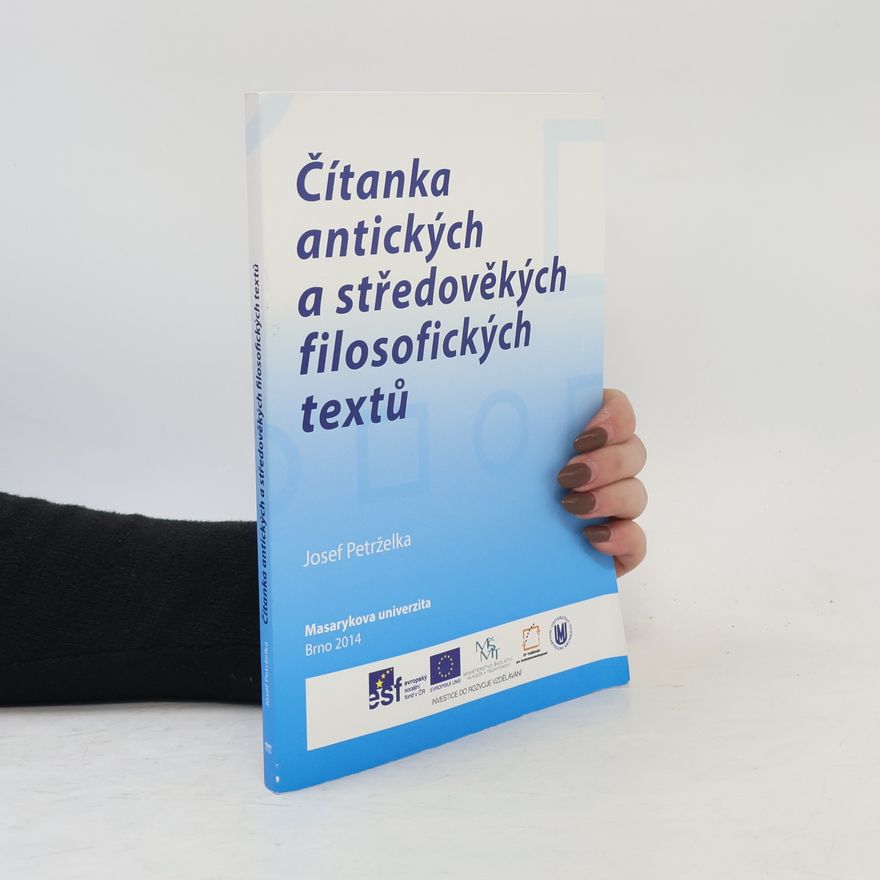 Josef Petrželka Čítanka antických a středověkých filosofických textů