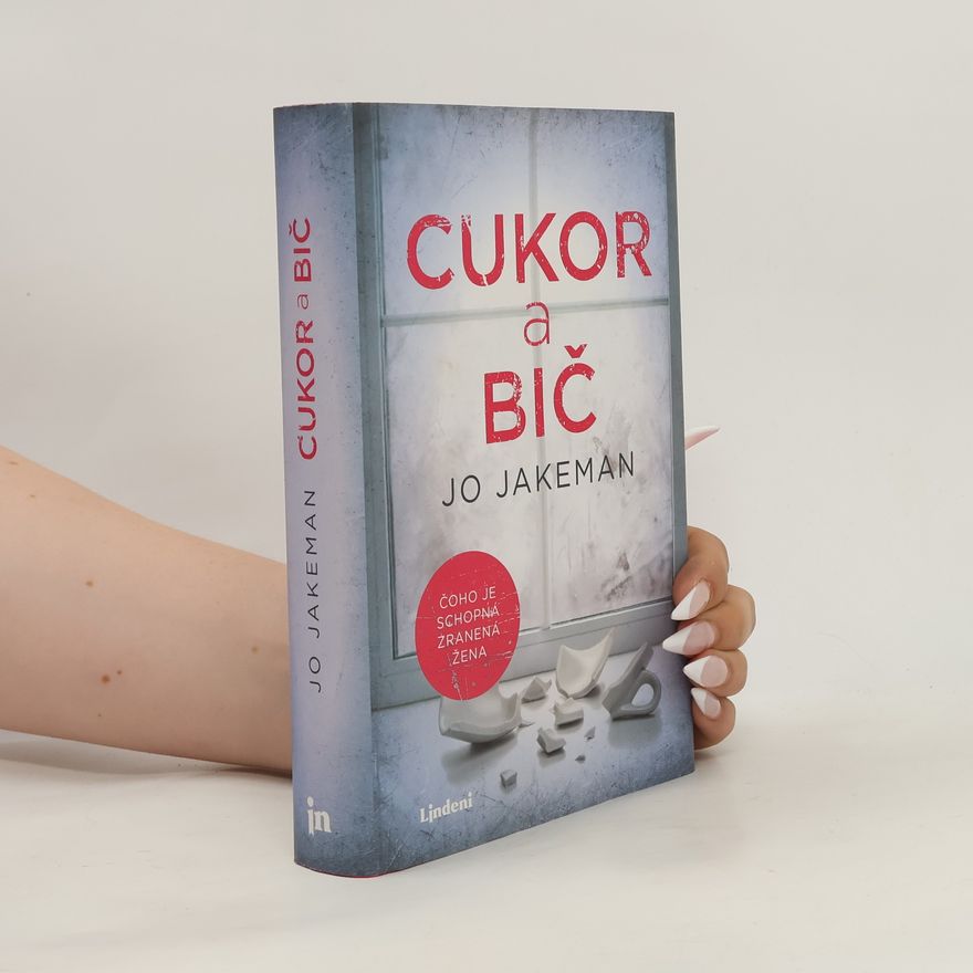 Jo Jakeman Cukor a bič