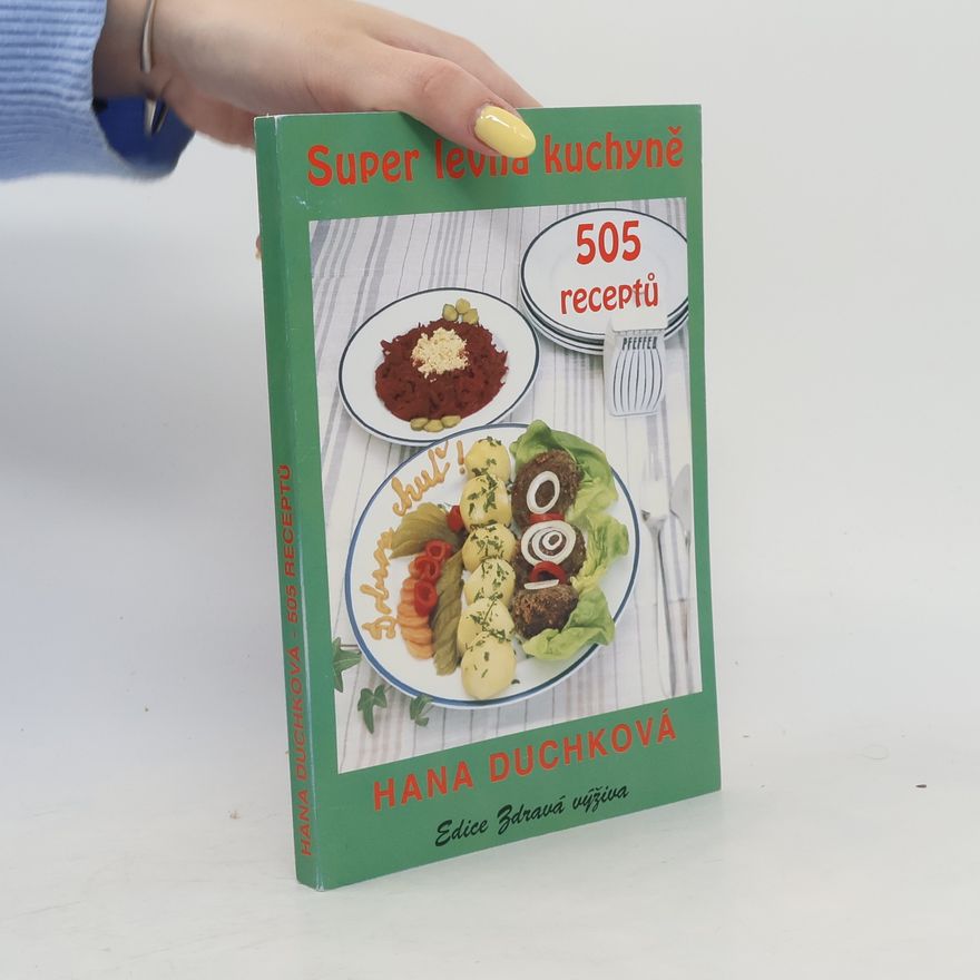 Hana Duchková Super levná kuchyně, 505 receptů