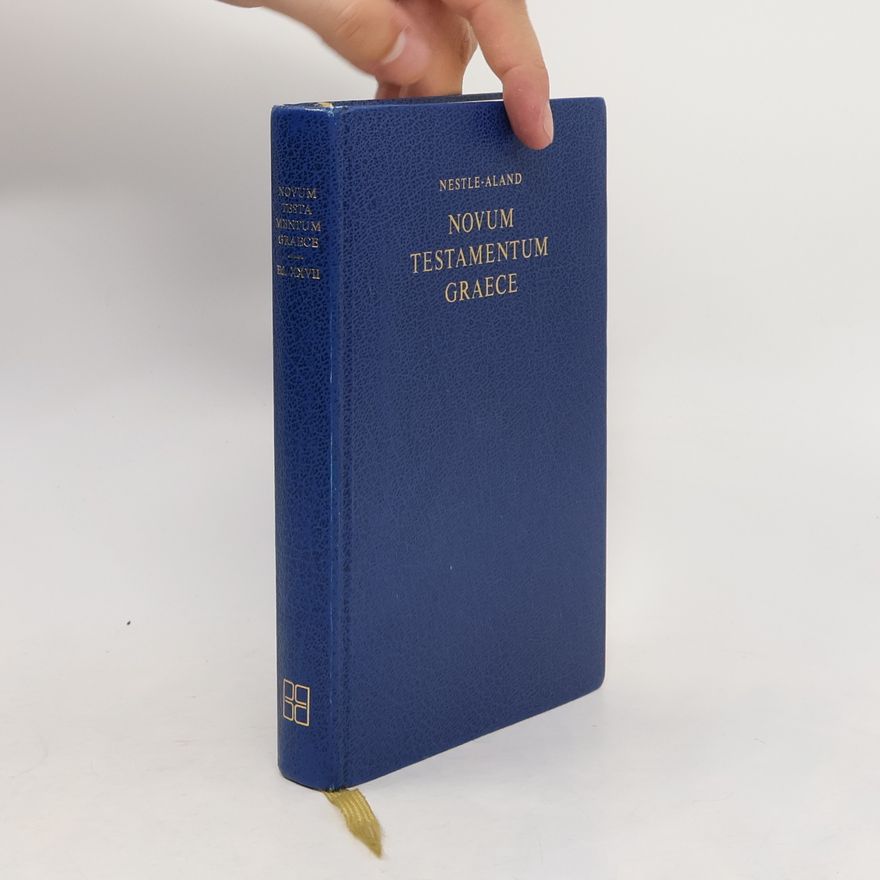 Eberhard Nestle Novum testamentum Graece