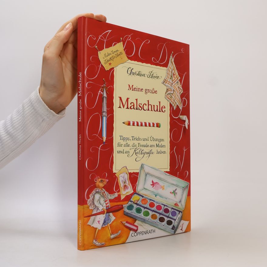 Christina Thrän Kreativ- und Sachbücher: Meine große Malschule