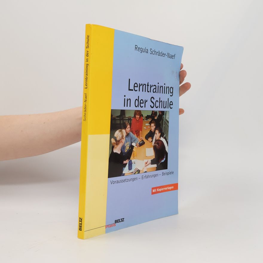 Regula Schräder-Naef Beltz Praxis: Lerntraining in der Schule