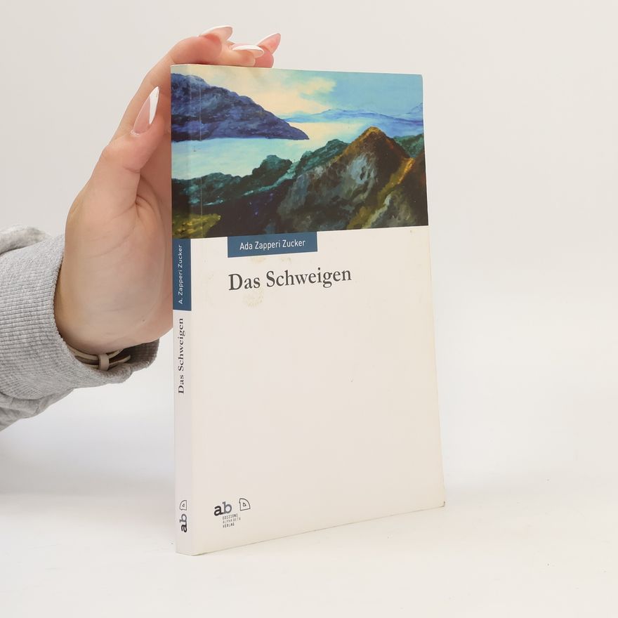 Ada Zapperi Zucker Das Schweigen