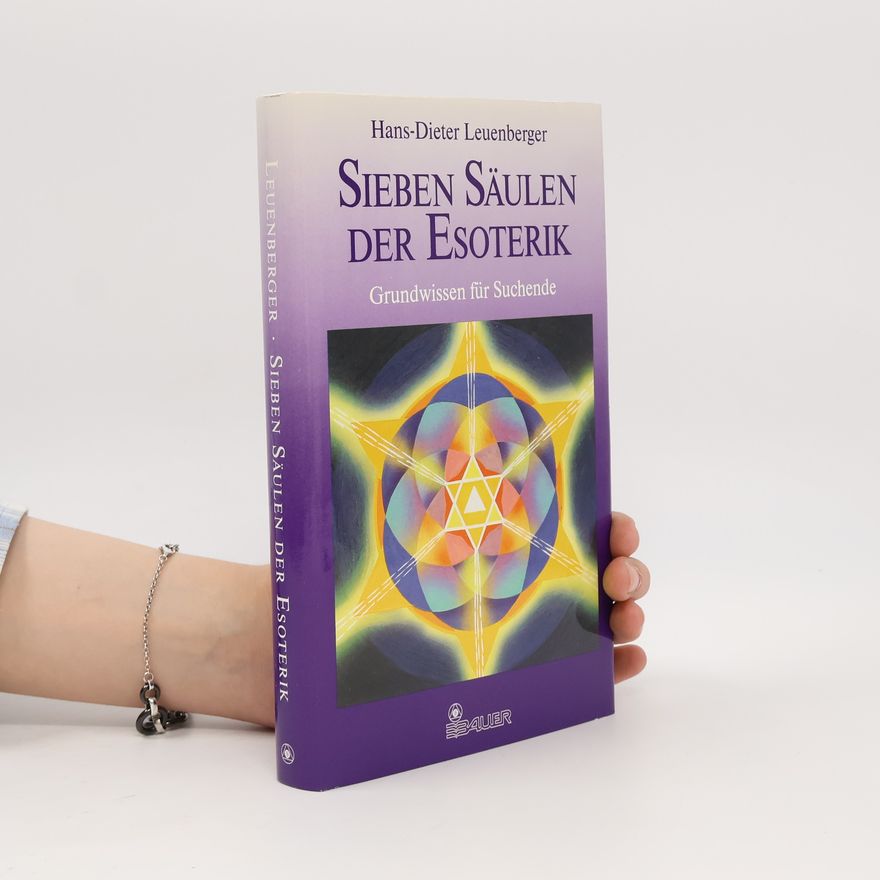 Hans-Dieter Leuenberger Sieben Säulen der Esoterik