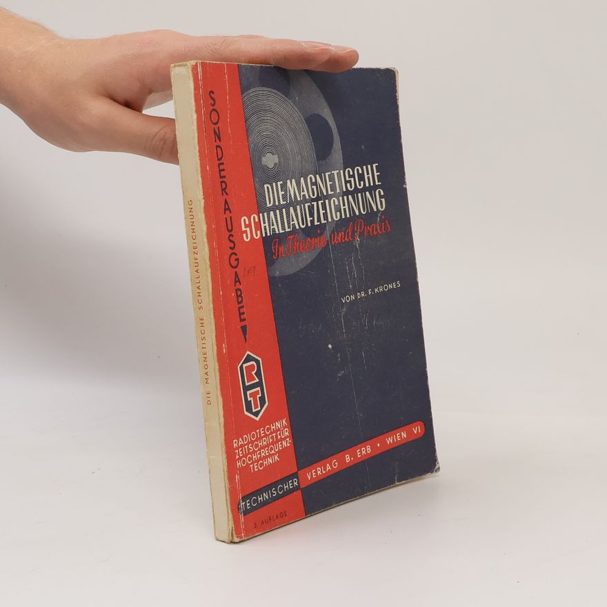 F. Krones Die Magnetische Schallaufzeichnung