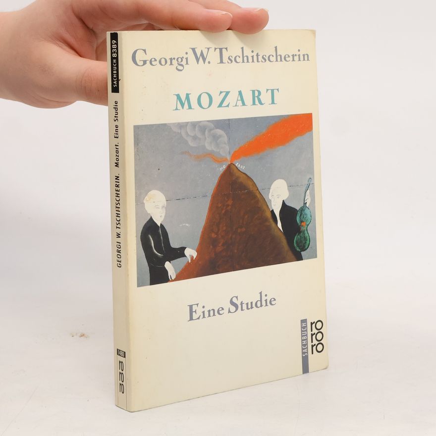 Georgij Vasilʹevič Čičerin Mozart