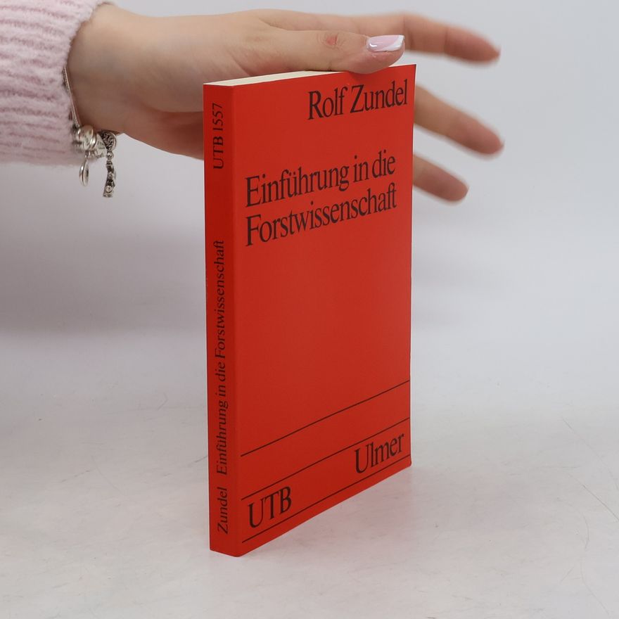 Rolf Zundel Einführung in die Forstwissenschaft