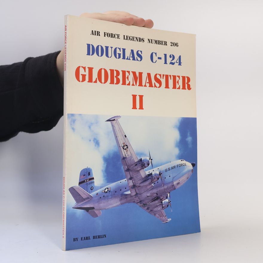 Earl Berlin Air Force Legends - 206: Douglas C-124 Globemaster II