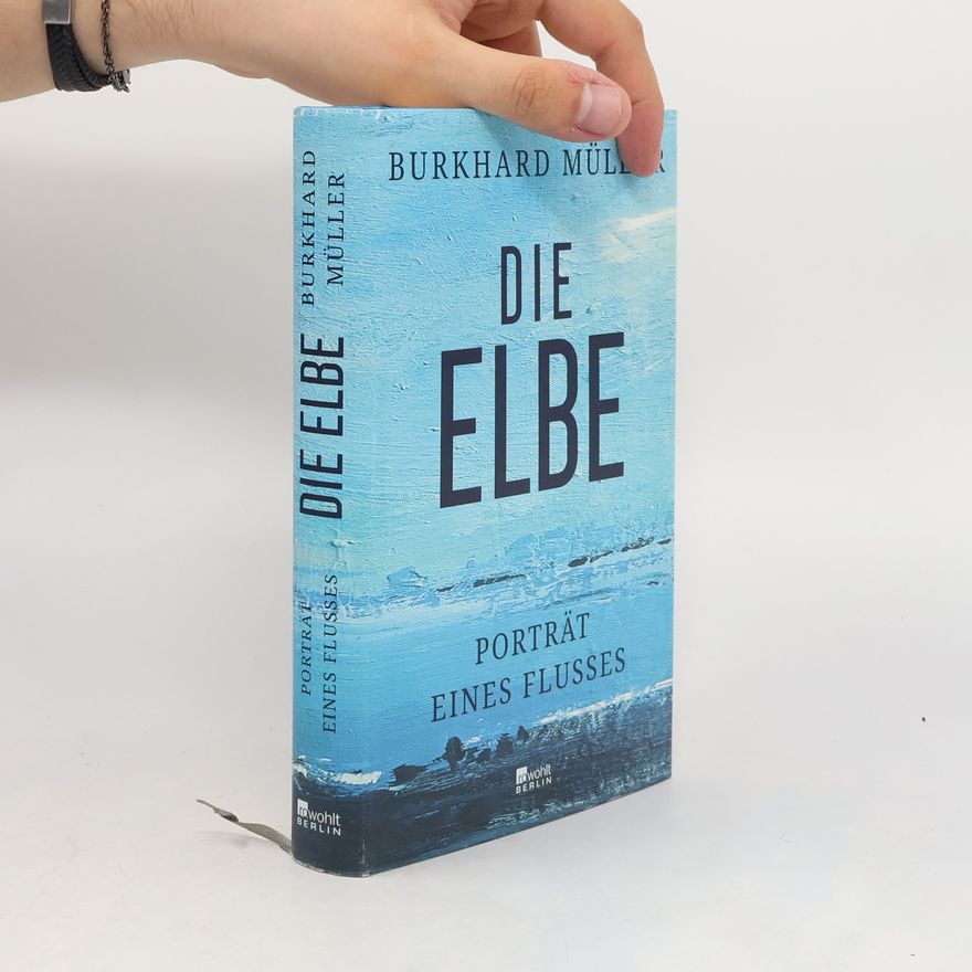Burkhard Müller Die Elbe