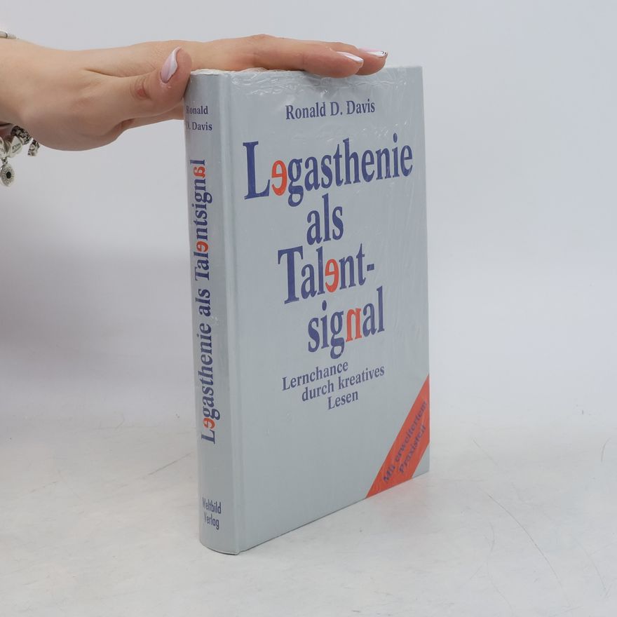 Ronald D. Ronald Dell Davis Legasthenie als Talentsignal. Lernchance durch kreatives Lesen