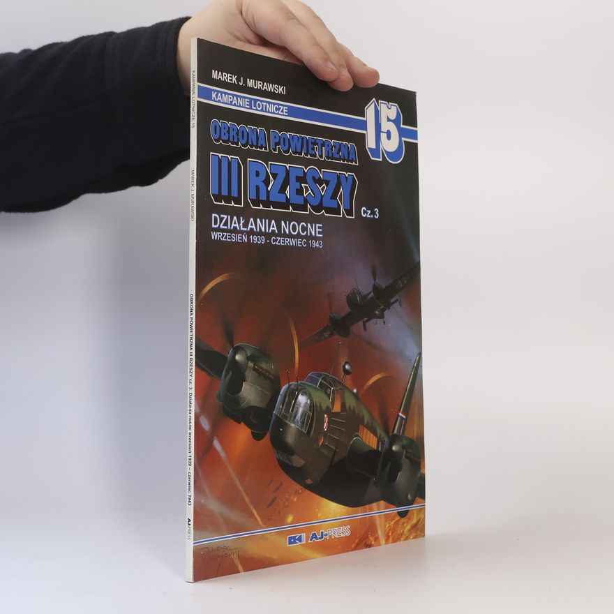 J. Wróbel Kampanie Lotnicze - 3: Obrona powietrzna III Rzeszy