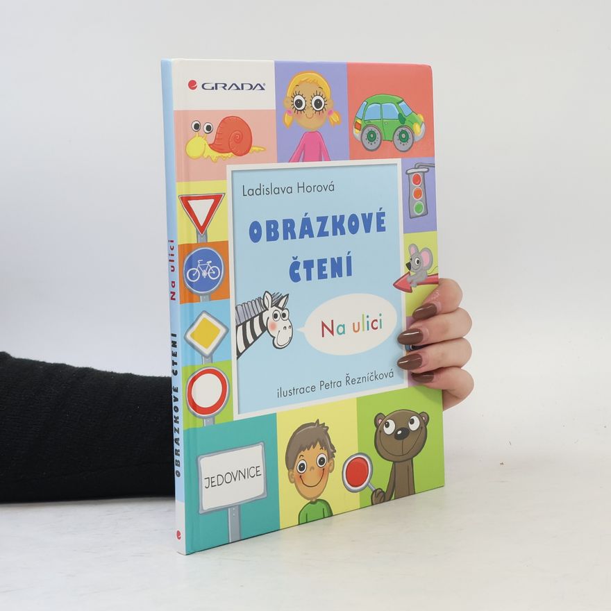 Ladislava Horová Obrázkové čtení : Na ulici