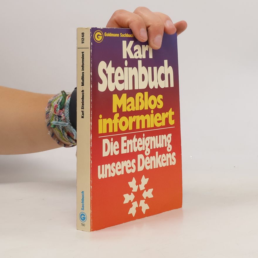 Karl Steinbuch Masslos informiert