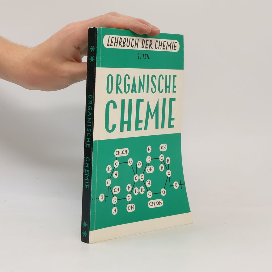 Edwin Guby Lehrbuch der Chemie, 2. Teil: Organische Chemie