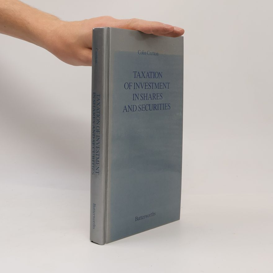 Colin Cretton Taxation of Investment in Shares and Securities
