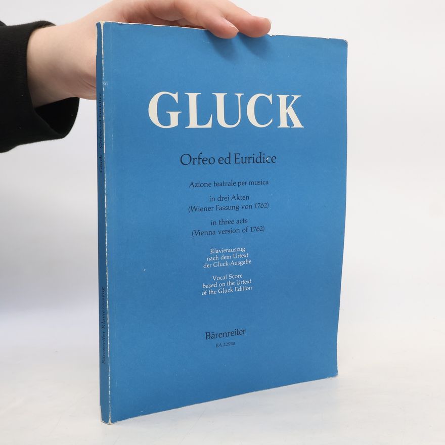 Christoph Willibald von Gluck Orfeo ed Euridice