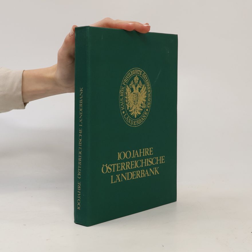 Autorenkollektiv 100 Jahre Österreichische Länderbank