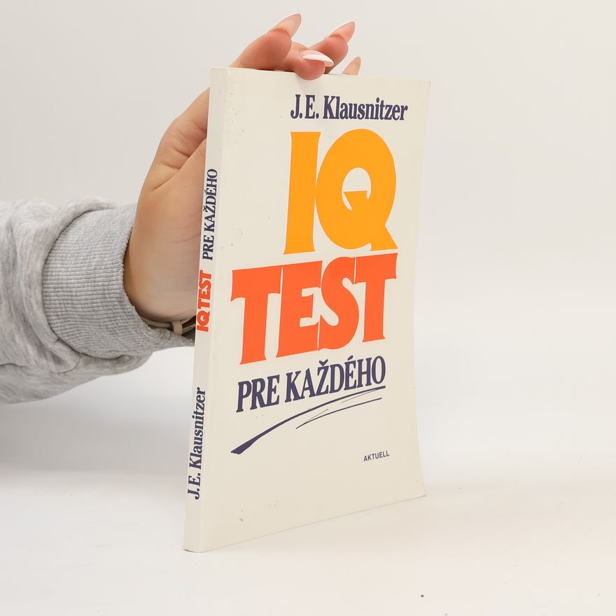 Josef E. Klausnitzer IQ test pre každého