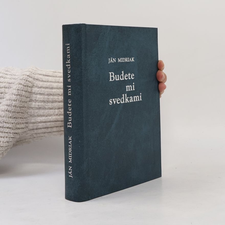 Ján Lacko Budete mi svedkami