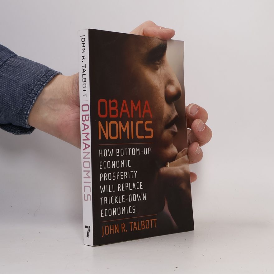 John R. Talbott Obamanomics
