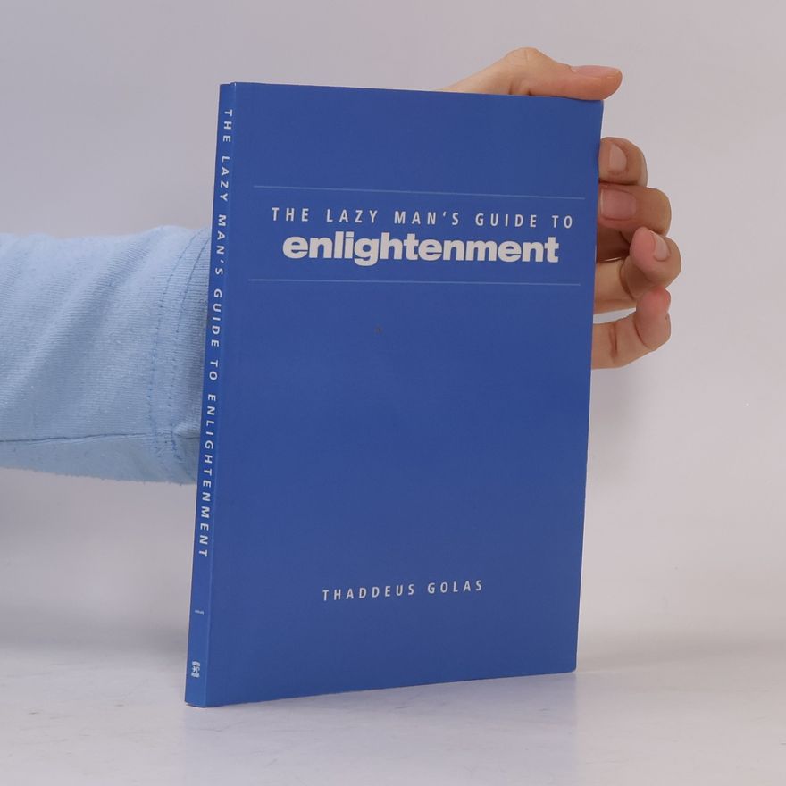 Thaddeus Golas Lazy Man's Guide to Enlightenment