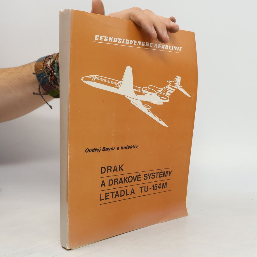 Kolektiv autorů Drak a drakové systémy letadla TU - 154 M